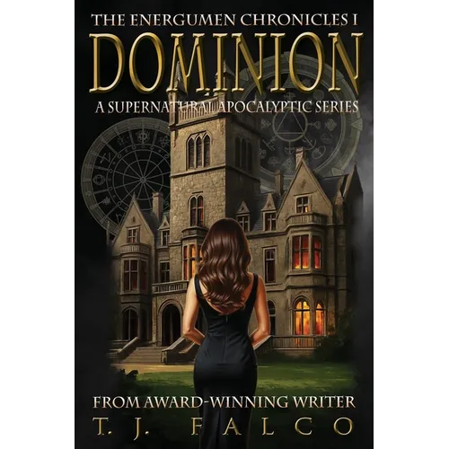 Dominion: The Energumen Chronicles I