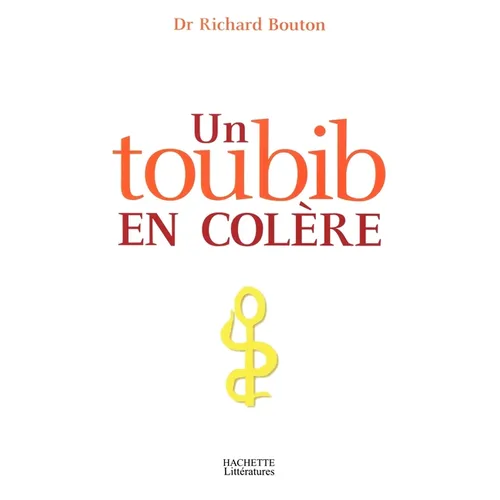 Un toubib en colère