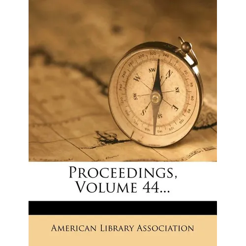 Proceedings, Volume 44...