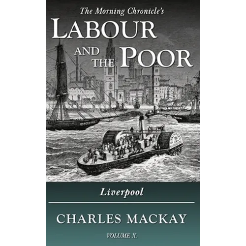Labour and the Poor Volume X: Liverpool