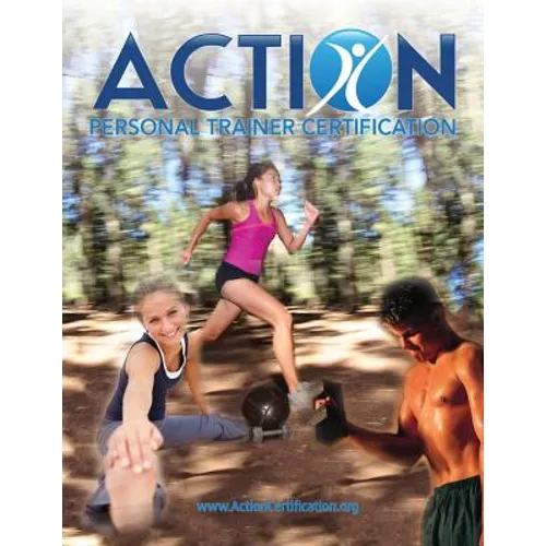 Spanish - ACTION Personal Trainer Certification: The official textbook for candidates pursuing ACTION Personal Trainer Certification (www.actioncertif