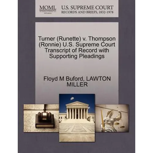 Turner (Runette) V. Thompson (Ronnie) U.S. Supreme Court Transcript of Record with Supporting Pleadings