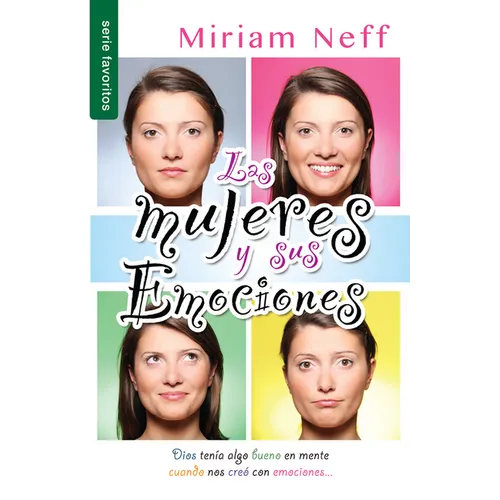 Las Mujeres Y Sus Emociones - Serie Favoritos