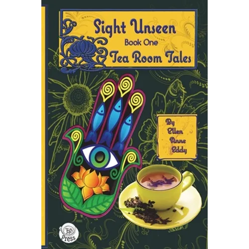 Tea Room Tales: Confessions of a Tea Leaf Reader