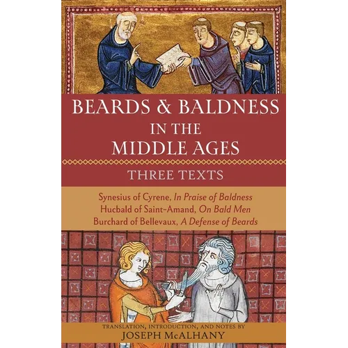 Beards & Baldness in the Middle Ages: Three Texts
