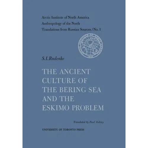 The Ancient Culture of the Bering Sea and the Eskimo Problem No. 1
