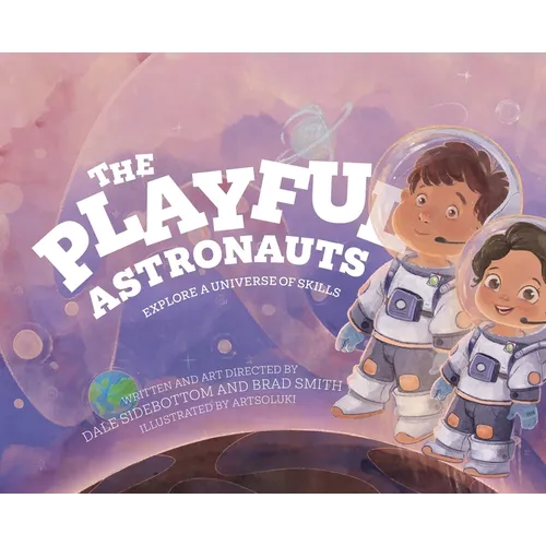 The Playful Astronauts: Explore a Universe of Skills