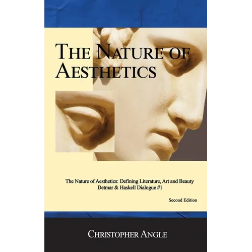 The Nature of Aesthetics: Defining Literature, Art& Beauty