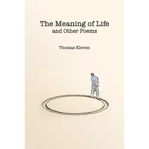 The Meaning of Life and Other Poems