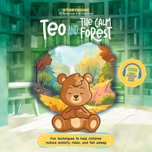 Teo and the Calm Forest: Fun Techniques to Help Children Reduce Anxiety, Relax, and Fall Asleep (Includes Listen-Along Audio Music, Narration, & Natur
