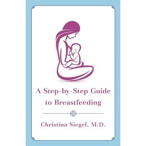 A Step-by-Step Guide to Breastfeeding