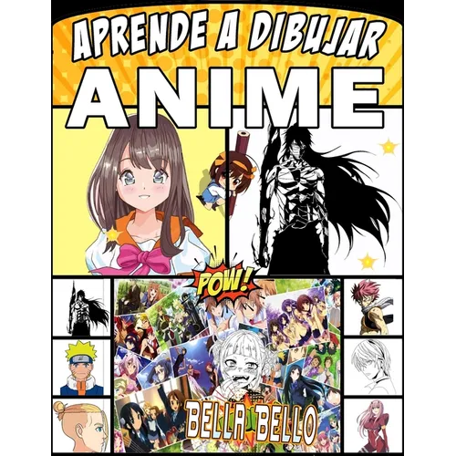 aprende a dibujar anime: Crea tu propio arte con este libro para aprender a hacer anime paso a paso