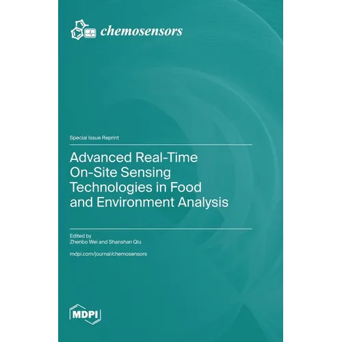 Advanced Real-Time On-Site Sensing Technologies in Food and Environment Analysis