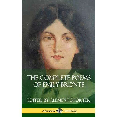 The Complete Poems of Emily Bronte (Poetry Collections) (Hardcover)