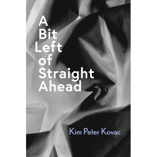 A Bit Left of Straight Ahead