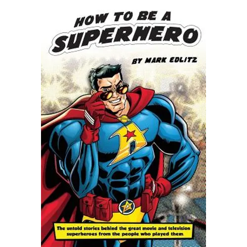 How to Be a SuperHero