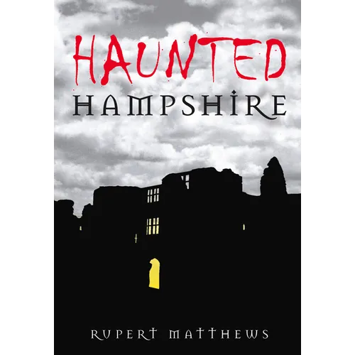 Haunted Hampshire