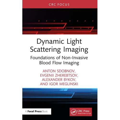 Dynamic Light Scattering Imaging: Foundations of Non-Invasive Blood Flow Imaging