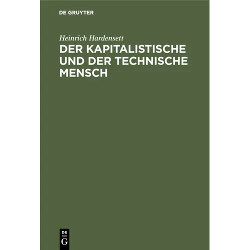 Der Kapitalistische Und Der Technische Mensch