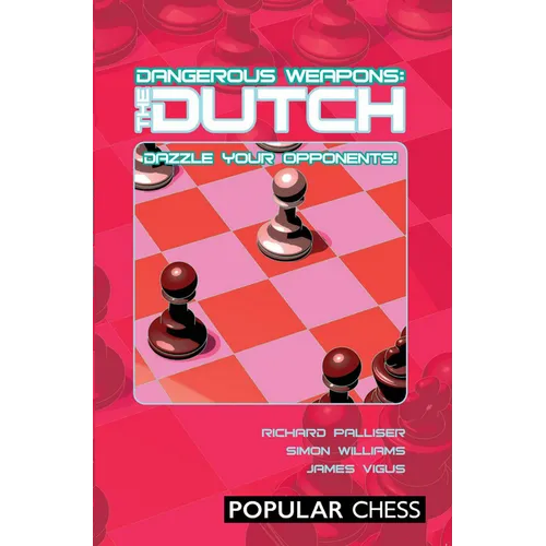 Dangerous Weapons: The Dutch