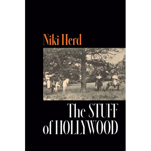 The Stuff of Hollywood