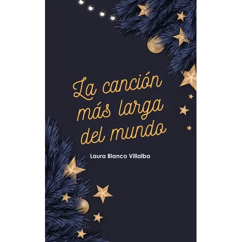 La canción más larga del mundo: Un cuento de Navidad