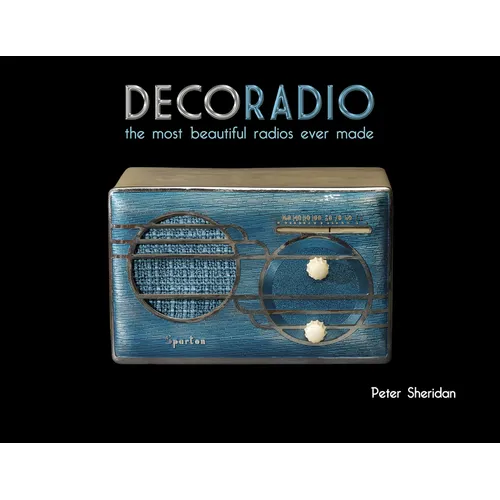 Deco Radio: The Most Beautiful Radios Ever Made
