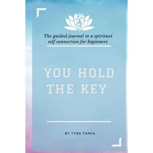You Hold The Key: The Interactive Journal