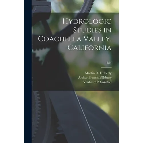 Hydrologic Studies in Coachella Valley, California; L64