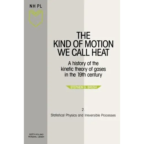 Statistical Physics and Irreversible Processes: Volume 2
