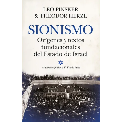 Sionismo. Origenes Y Textos Fundacionales del Estado de Israel