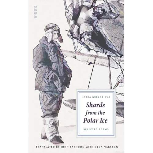 Shards from the Polar Ice: Selected Poems