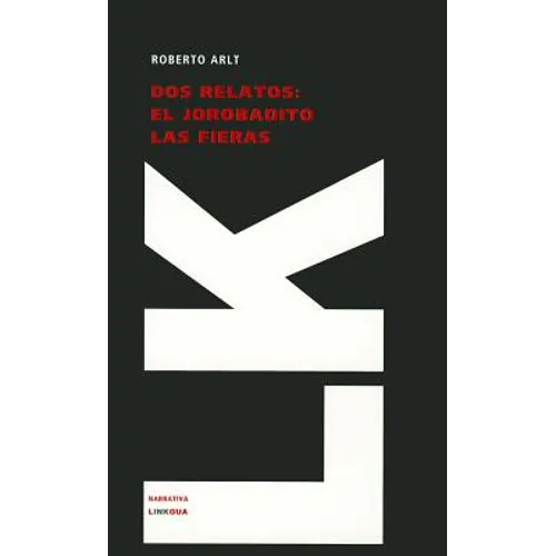 Dos relatos: El jorobadito y Las fieras