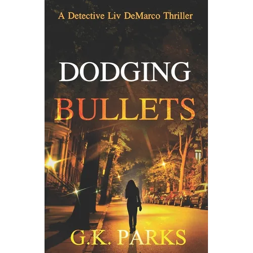 Dodging Bullets