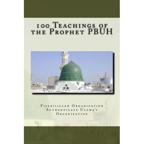 100 Teachings of the Prophet PBUH