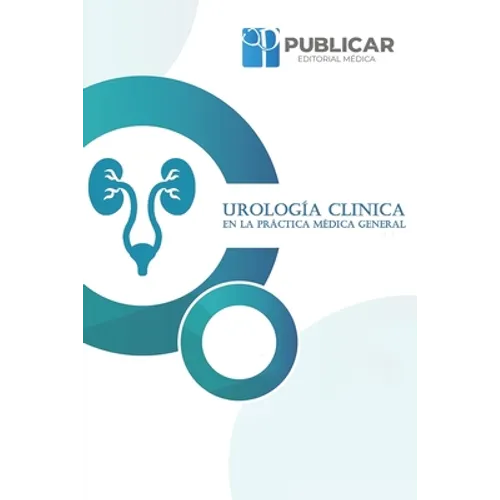 Urología Clínica En La Práctica Médica General