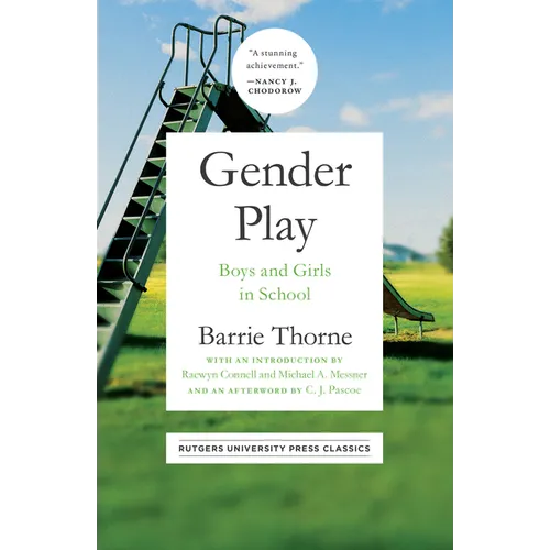 Gender Play: Boys and Girls in School