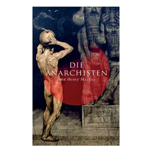 Die Anarchisten