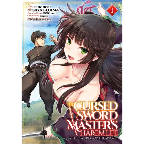 The Cursed Sword Master's Harem Life: By the Sword, for the Sword Vol. 1