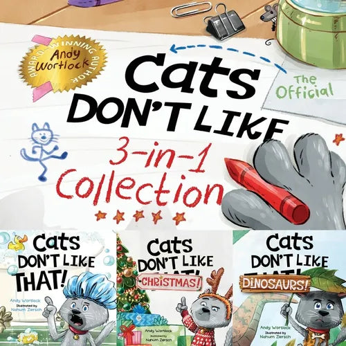 Cats Don't Like - The Official Collection: A Fun 3-in-1 Picture Book Featuring All 3 Books in the Cats Don't Like series for kids ages 3-7