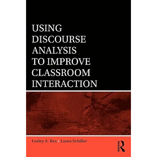 Using Discourse Analysis to Improve Classroom Interaction