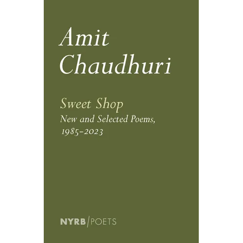 Sweet Shop: New and Selected Poems, 1985-2023
