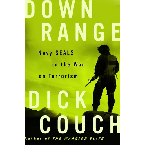 Down Range: Navy Seals in the War on Terrorism
