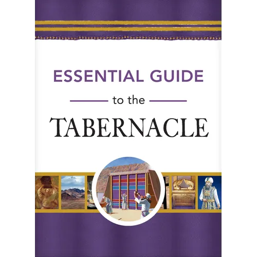 Essential Guide to the Tabernacle