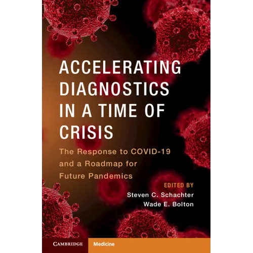 Accelerating Diagnostics in a Time of Crisis