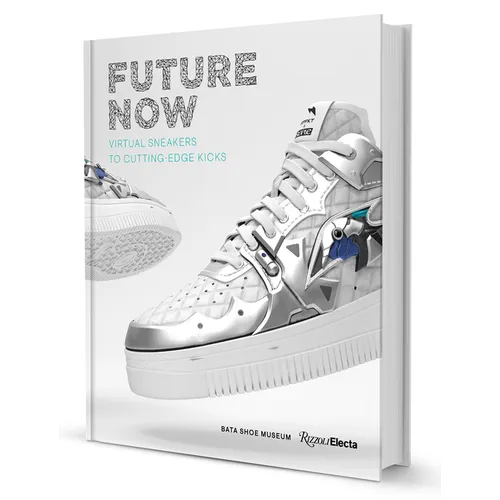 Future Now: Virtual Sneakers to Cutting-Edge Kicks