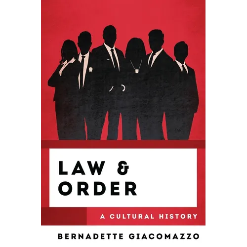 Law & Order: A Cultural History