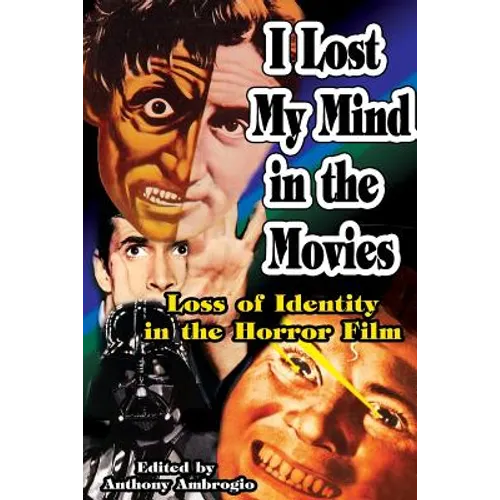 I Lost My Mind in the Movies: Loss of Identity in the Horror Film