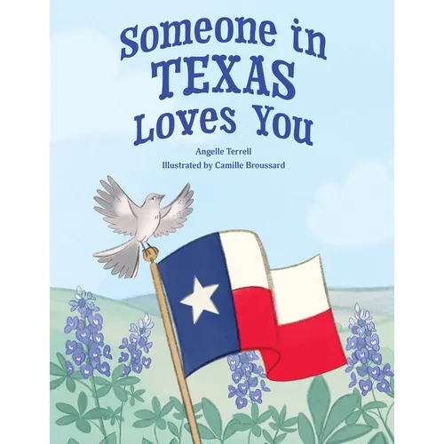 Someone in Texas Loves You