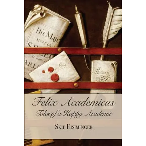 Felix Academicus:: Tales of a Happy Academic